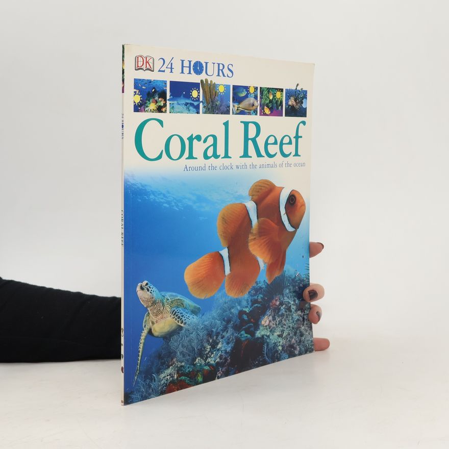 Various authors 24 Hours. Coral Reef