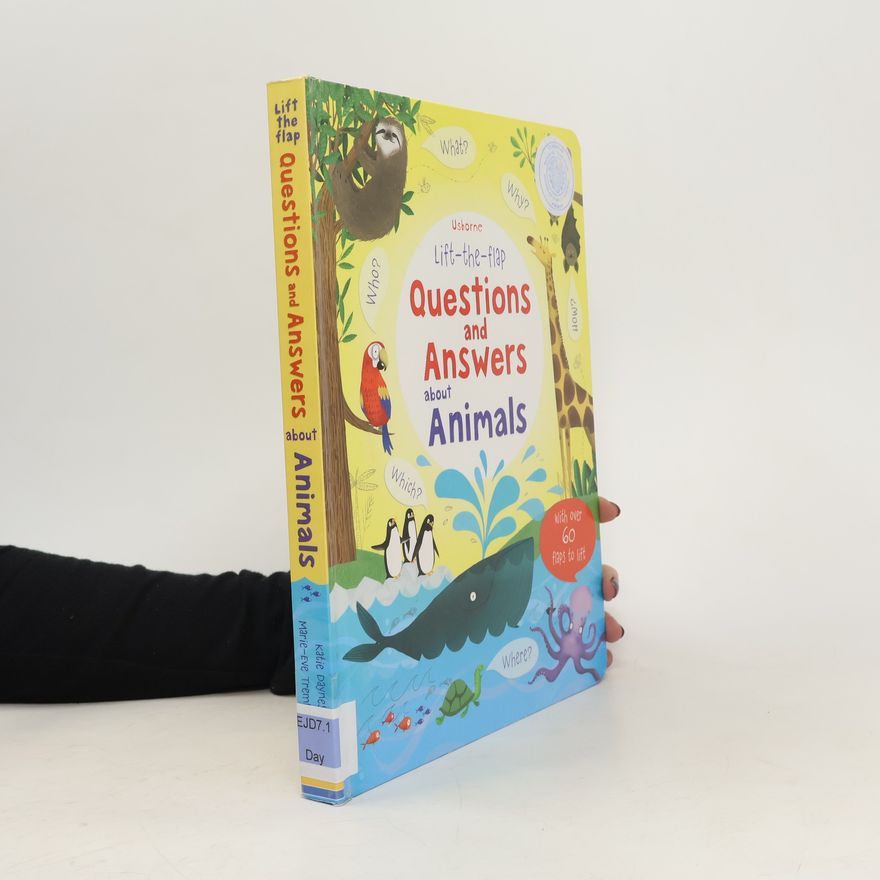 Autores varios Lift the flap. Questions and Answers about Animals