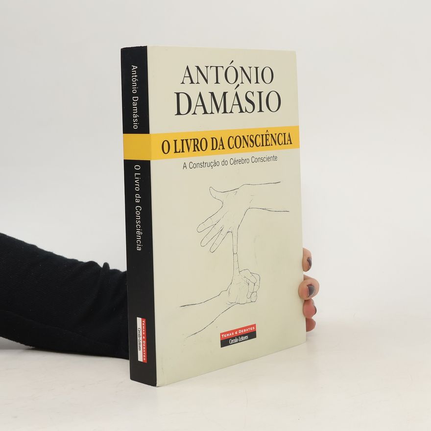António Damásio O Livro da Consciência