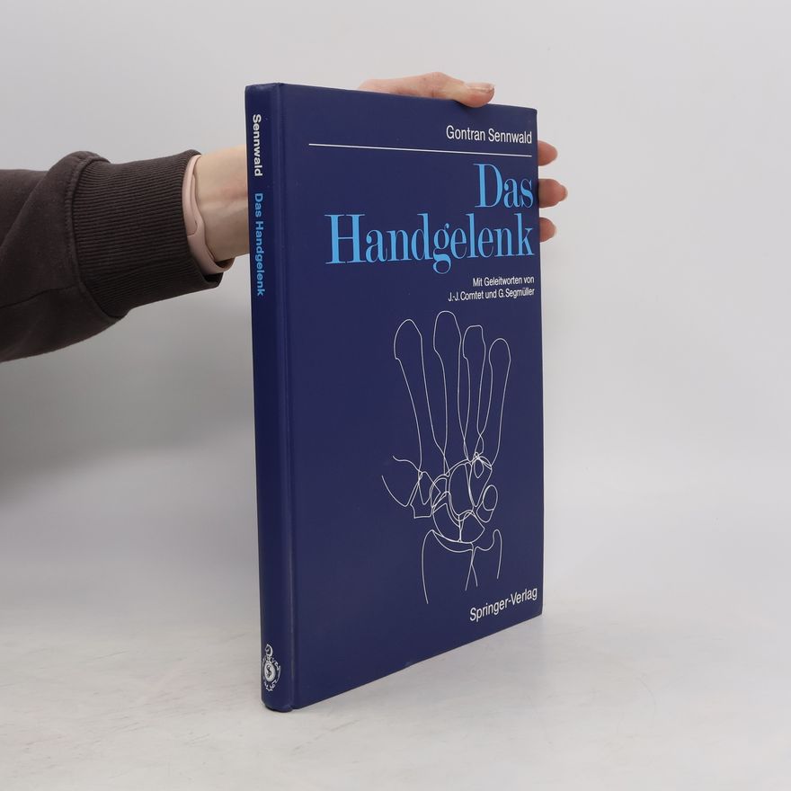 Gontran Sennwald Das Handgelenk