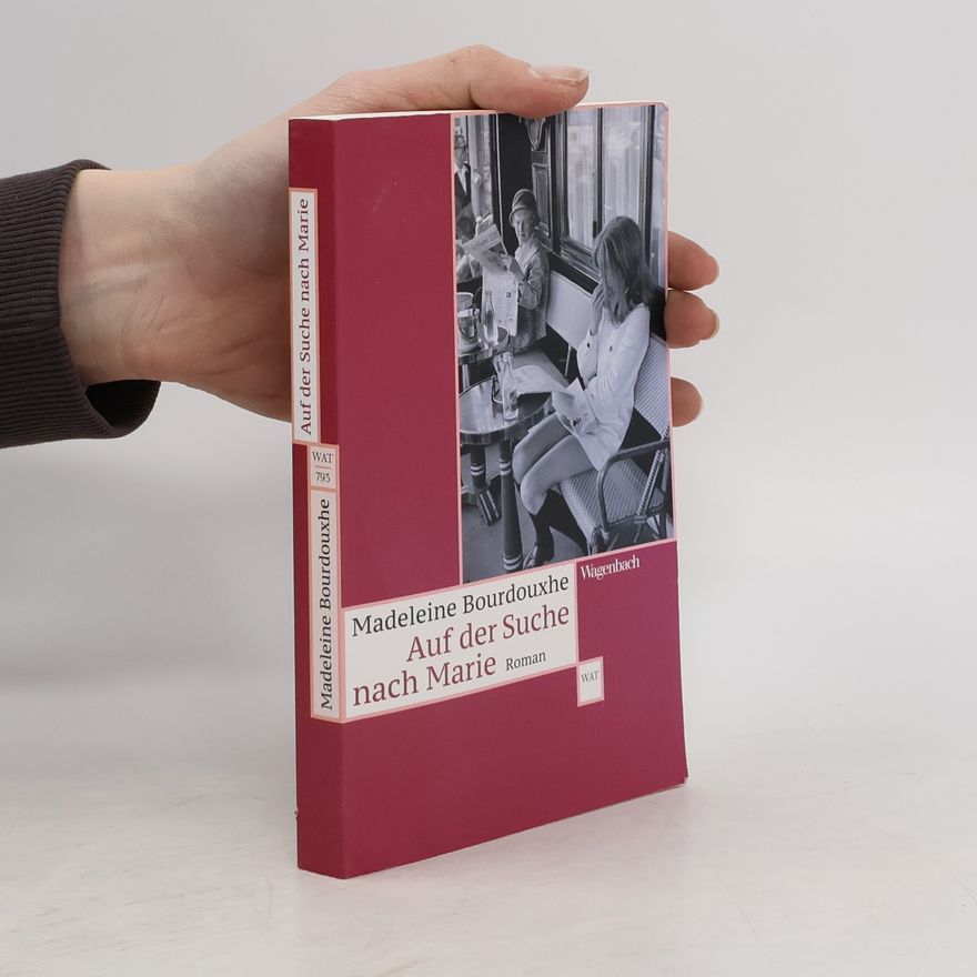 Madeleine Bourdouxhe Auf der Suche nach Marie