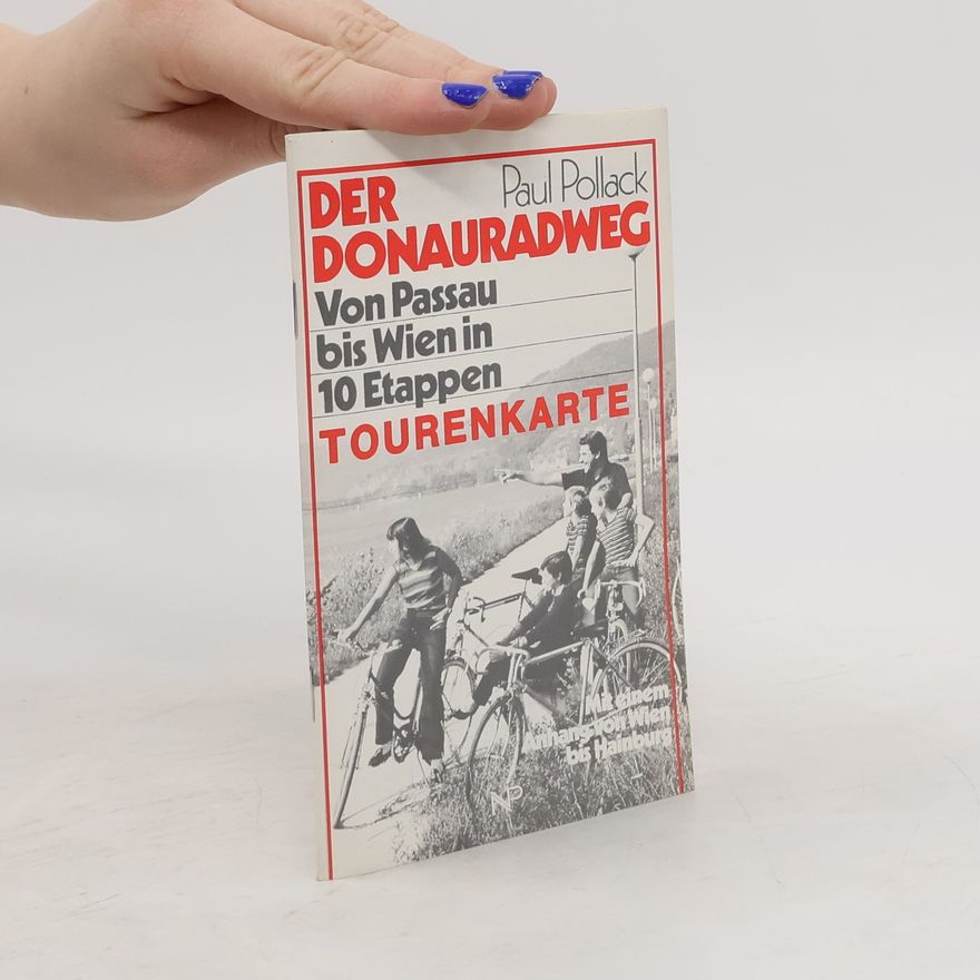 Paul Pollack Der Donauradweg