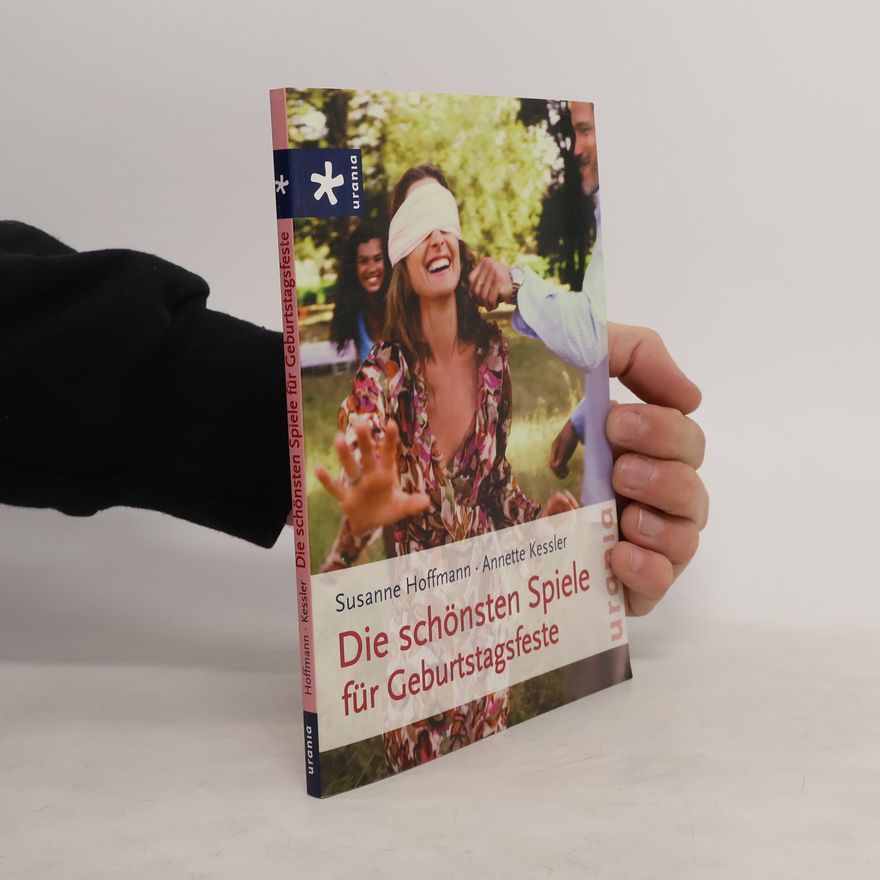 Susanne Hoffmann-Kirsch Die schönsten Spiele für Geburtstagsfeste