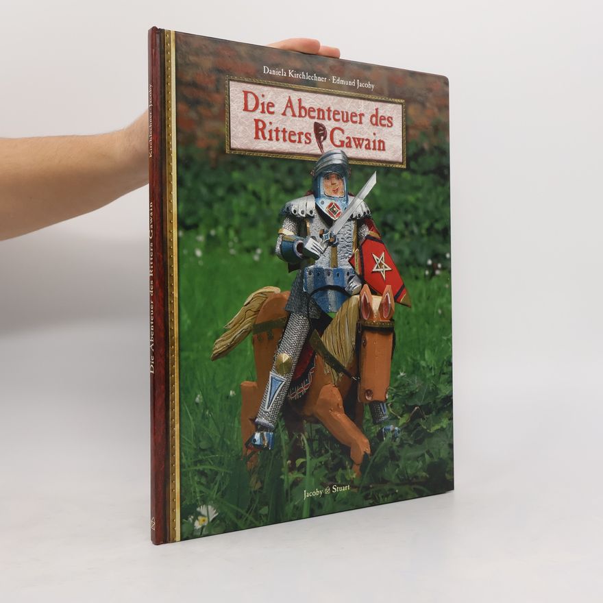 Daniela Kirchlechner Die Abenteuer des Ritters Gawain