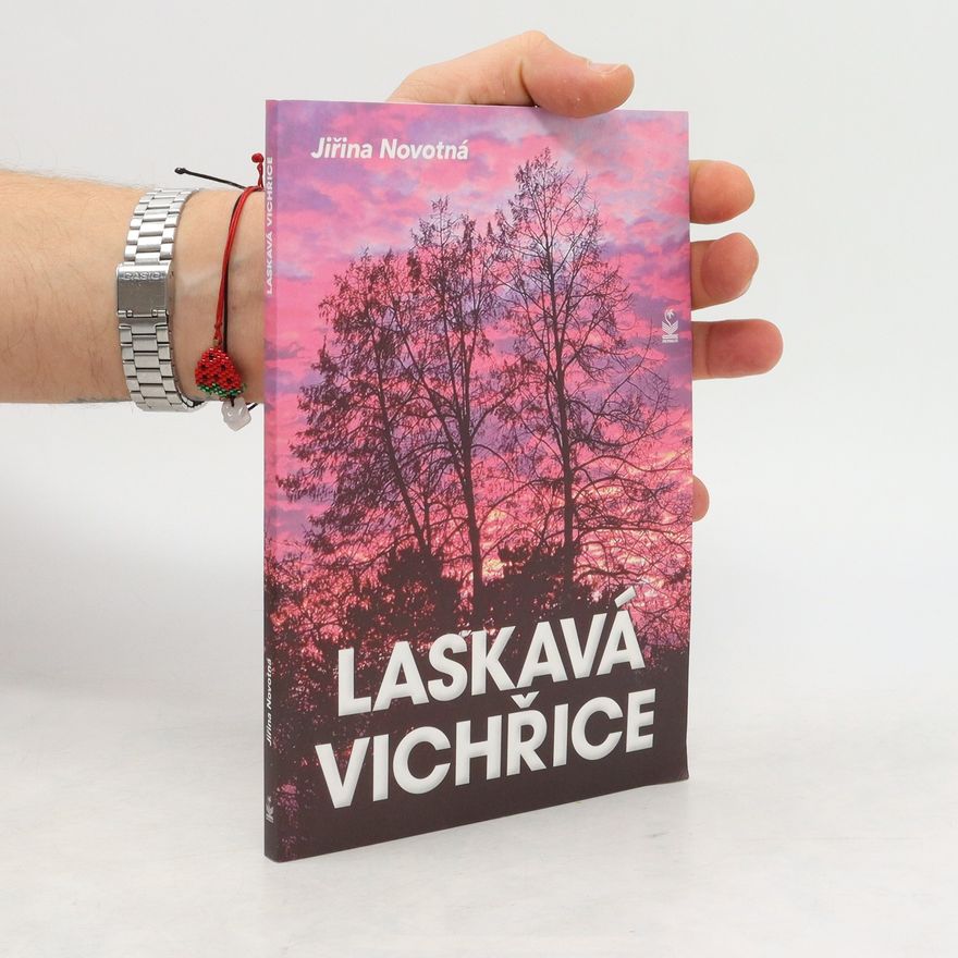 Jiřina Novotná Laskavá vichřice