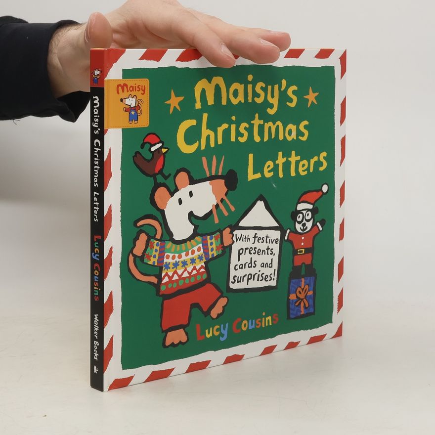 Lucy Cousins Maisy's Christmas Letters: With 6 festive letters and surprises!