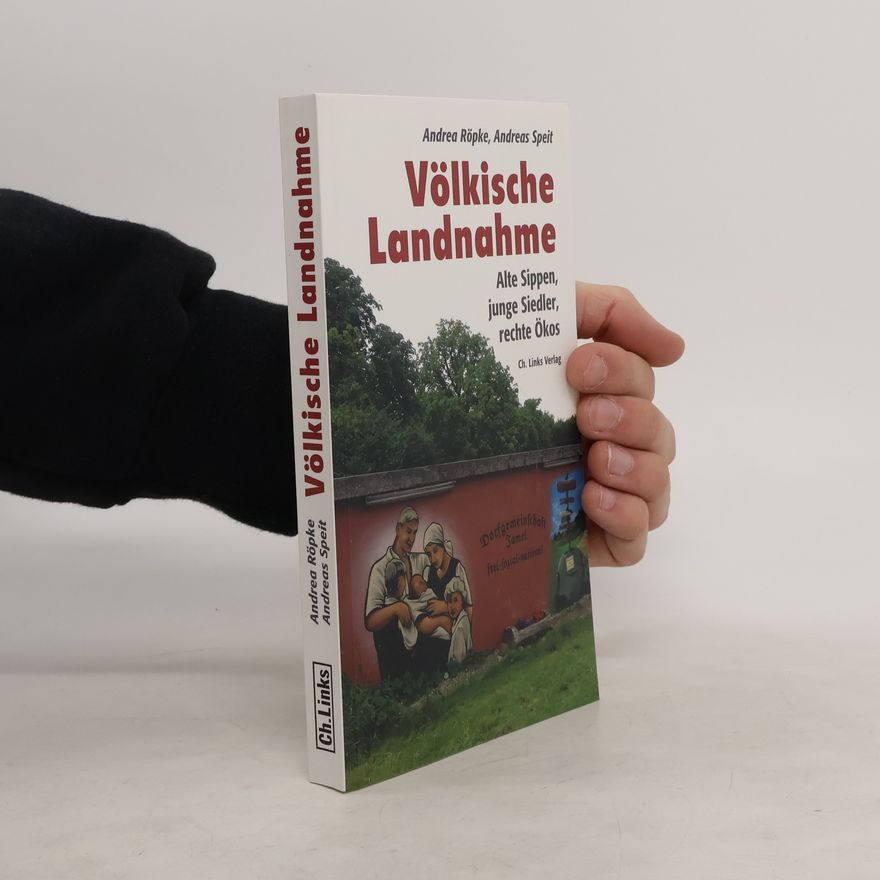 Andrea Röpke Völkische Landnahme