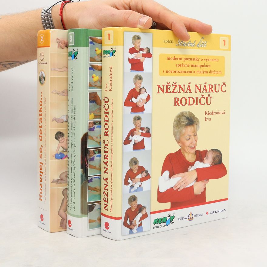 Eva Kiedroňová Šťastné dítě 1-3.