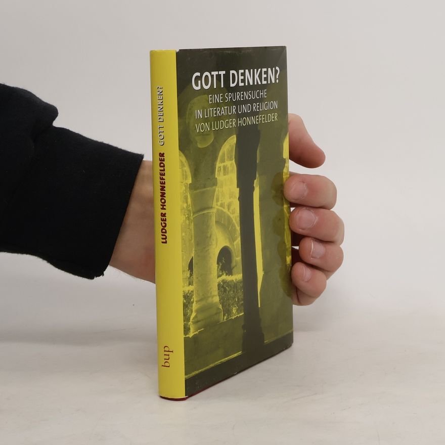 Ludger Honnefelder Gott denken?