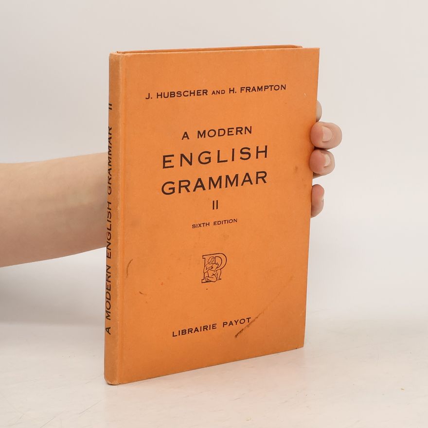 H. H. C.. Frampton A Modern English Grammar II.