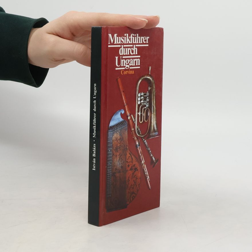 István Balázs Musikführer durch Ungarn