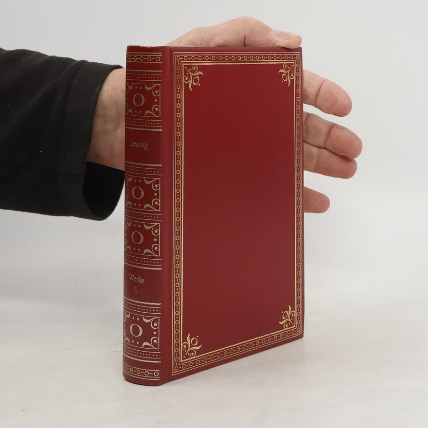 Gotthold Ephraim Lessing Gesammelte Werke in drei Bänden. Band 1