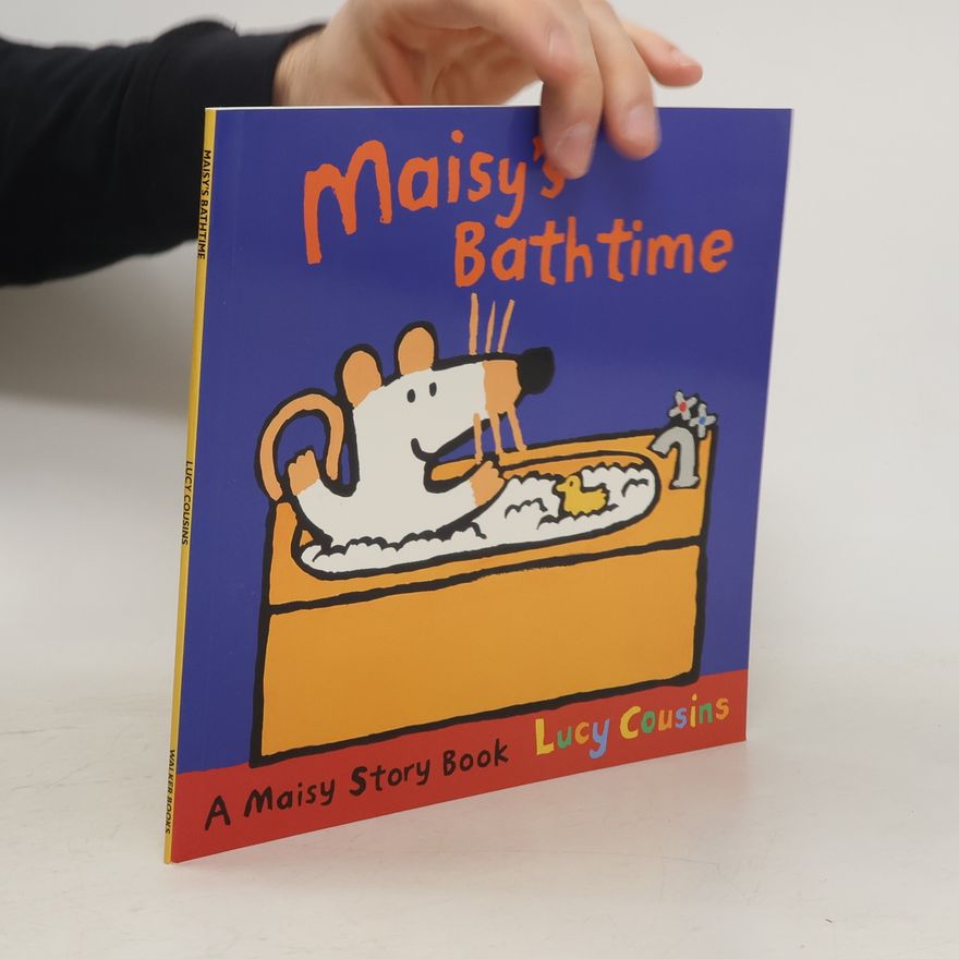 Lucy Cousins Maisy's Bathtime