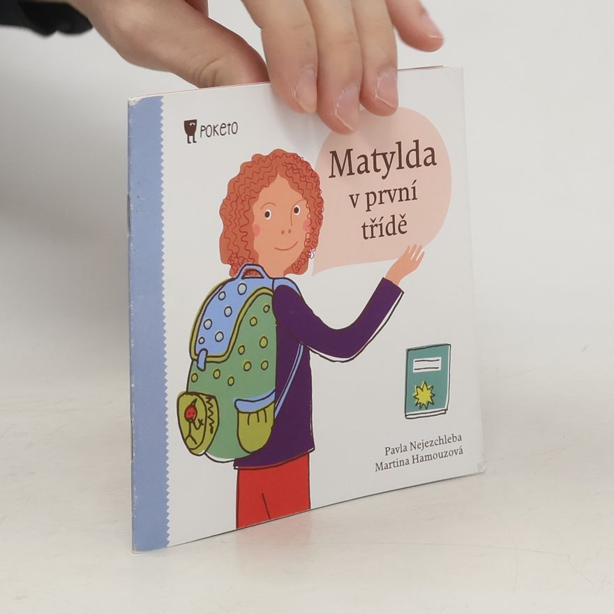 Martina Hamouzová Matylda v první třídě
