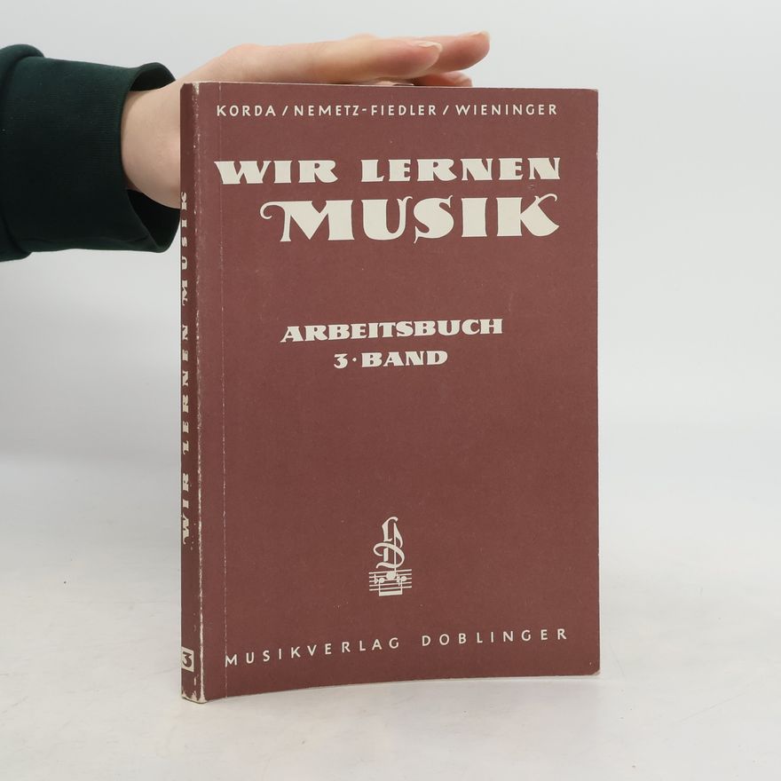 Kurt Nemetz-Fiedler Wir lernen Musik. Arbeitsbuch 3. Band