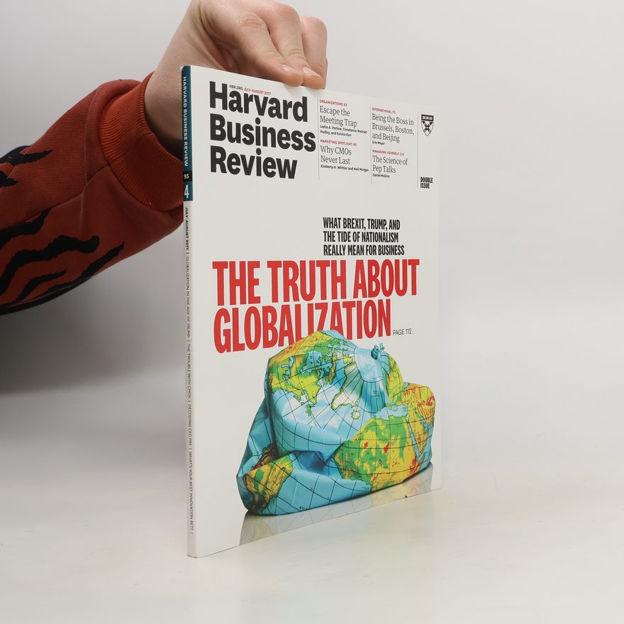 Autorenkollektiv Harvard Business Review 7-8/2017. The Truth about Globalization