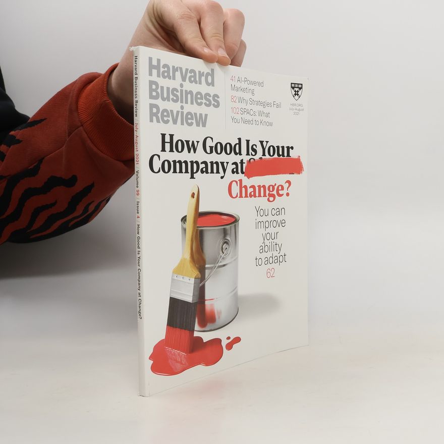 Kolektiv autorů Harvard Business Review. How Good Is Your Company at Change?