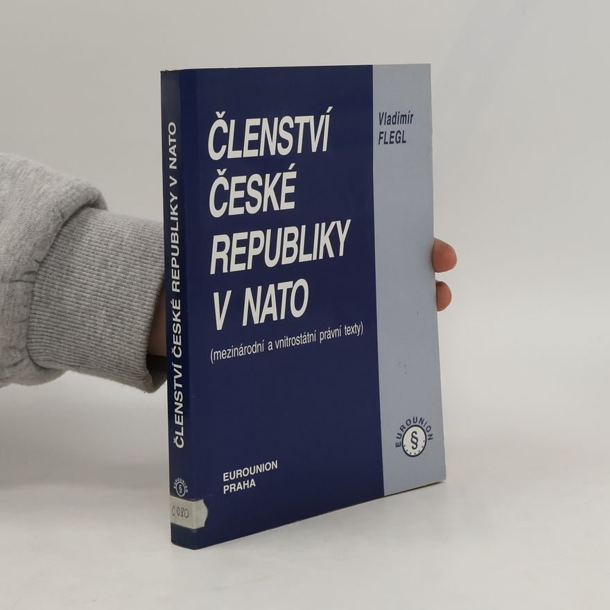 Vladimír Flegl Členstvi České Republiky v NATO