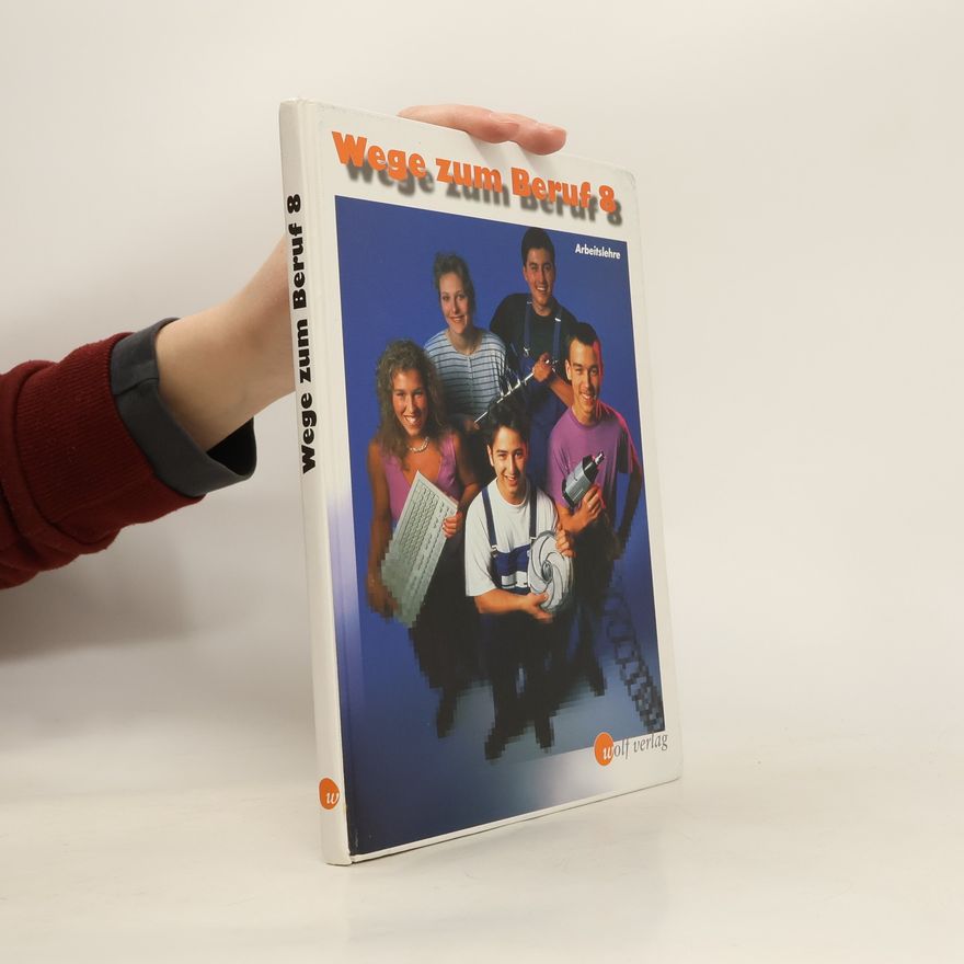 Autorenkollektiv Wege zum Beruf