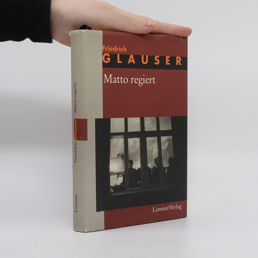 Friedrich Glauser Matto regiert