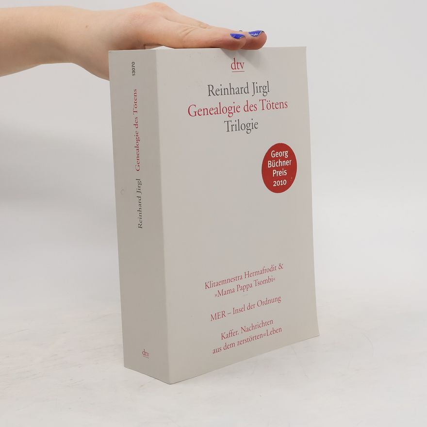 Reinhard Jirgl Genealogie des Tötens