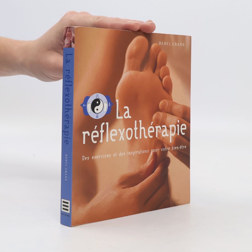 Beryl Crane La réflexothérapie