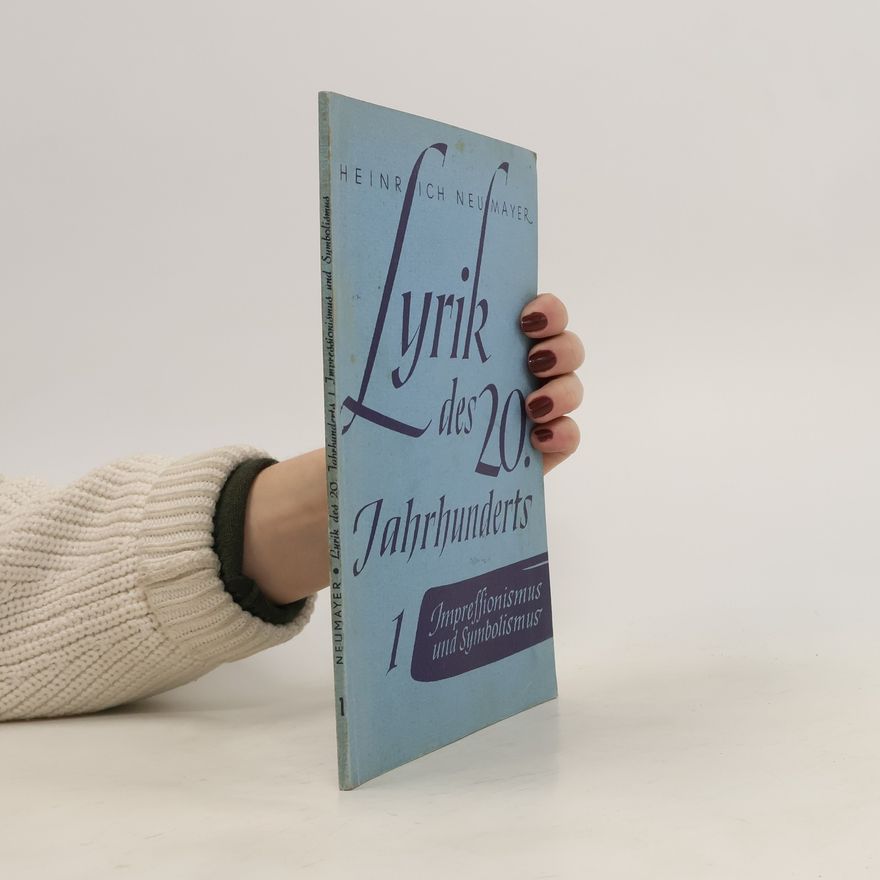 Heinrich Neumayer Lyrik des 20. Jahrhunderts 1