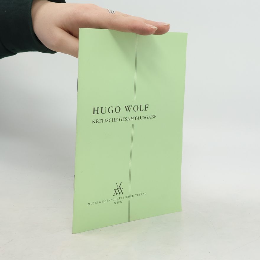 Hugo Wolf Kritische Gesamtausgabe
