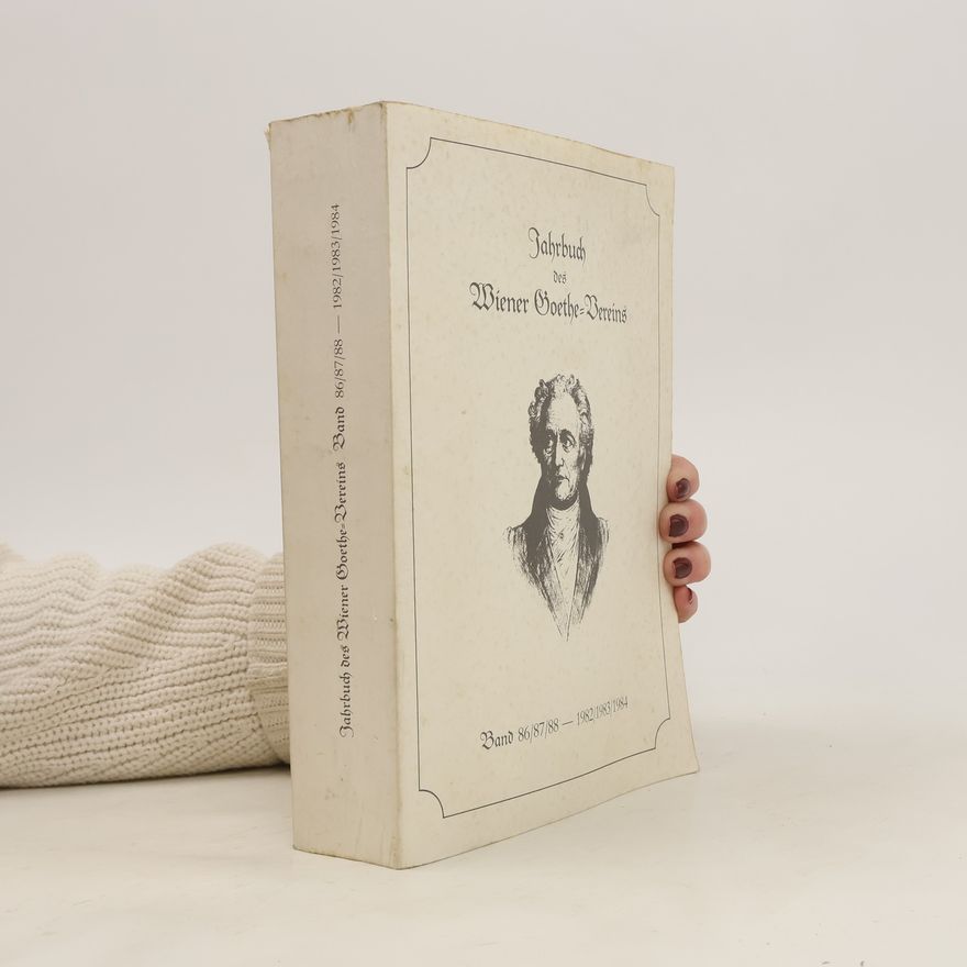 Autorenkollektiv Jahrbuch des Wiener Goethe-Vereins. Band 86/87/88 - 1982/1983/1984