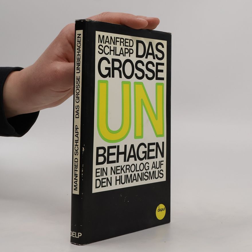 Manfred Schlapp Das grosse Unbehagen