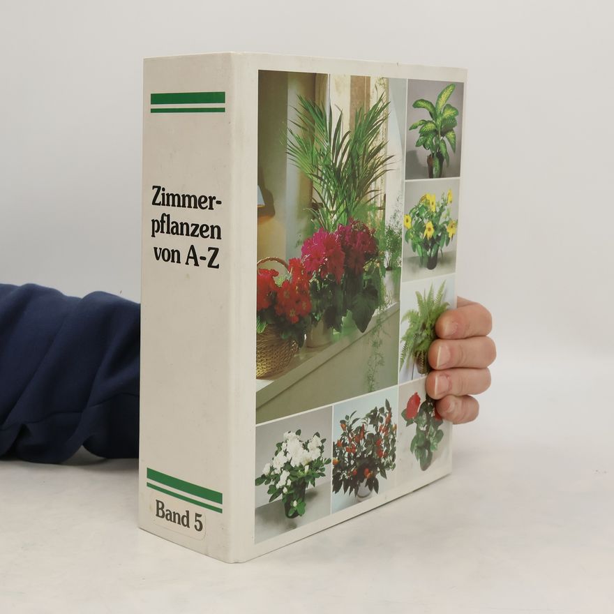 Autorenkollektiv Zimmerpflanzen von A-Z. Band 5