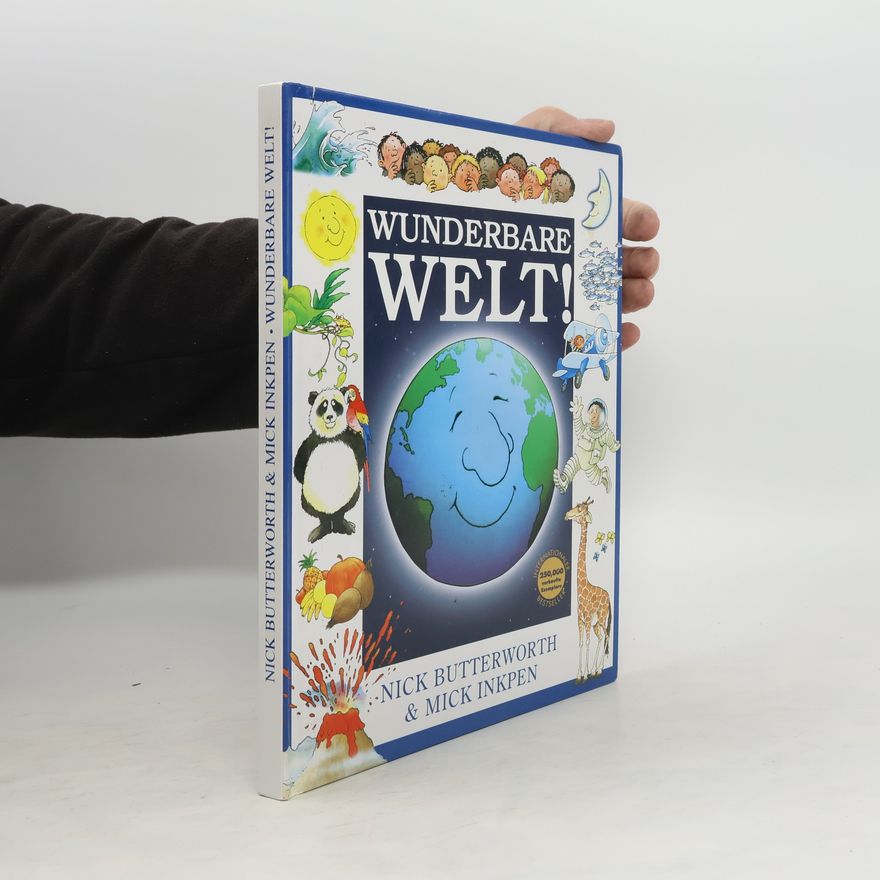 Nick Butterworth Wunderbare Welt!