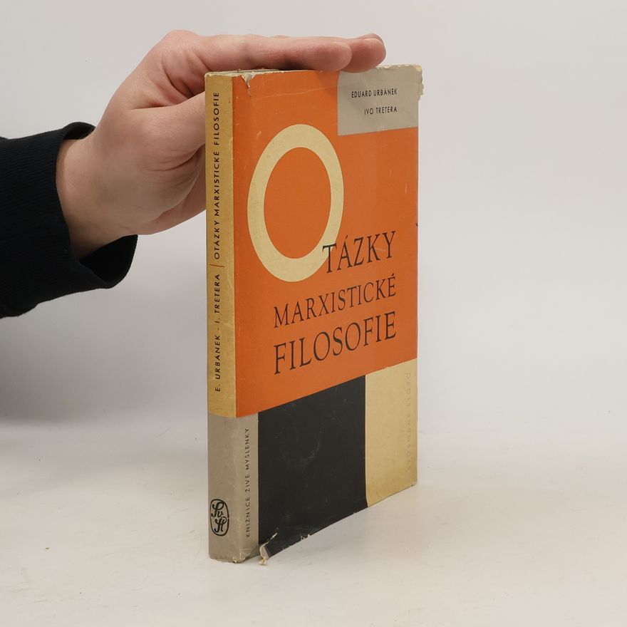 Eduard Urbánek Otázky marxistické filosofie