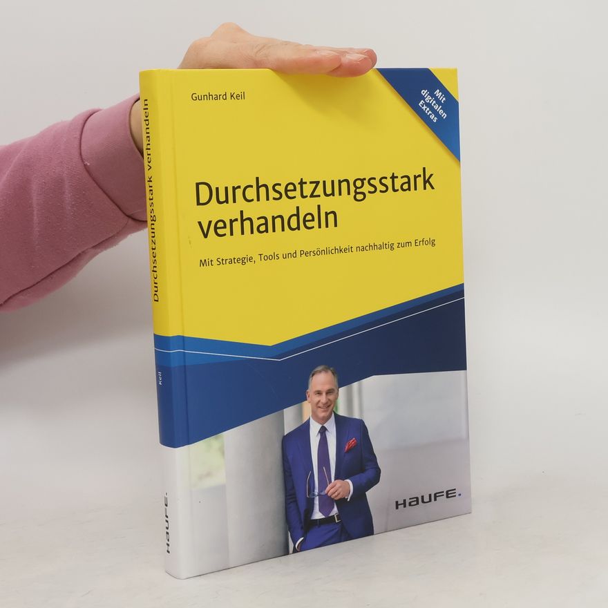 Gunhard Keil Durchsetzungsstark verhandeln