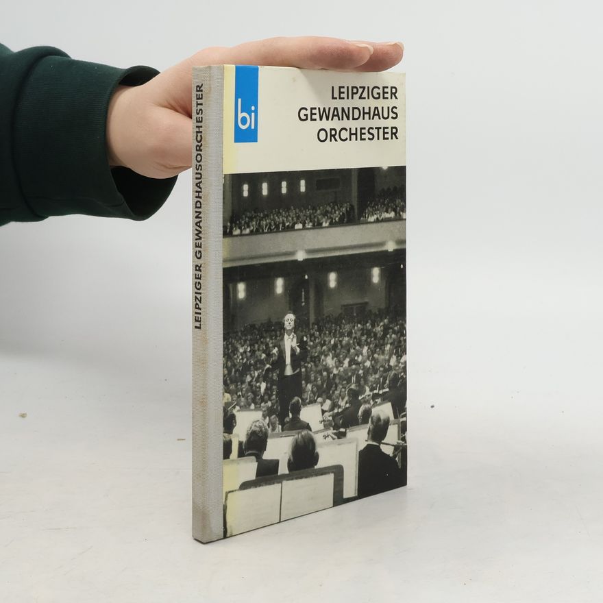 Fritz Hennenberg Das Leipziger Gewandhausorchester