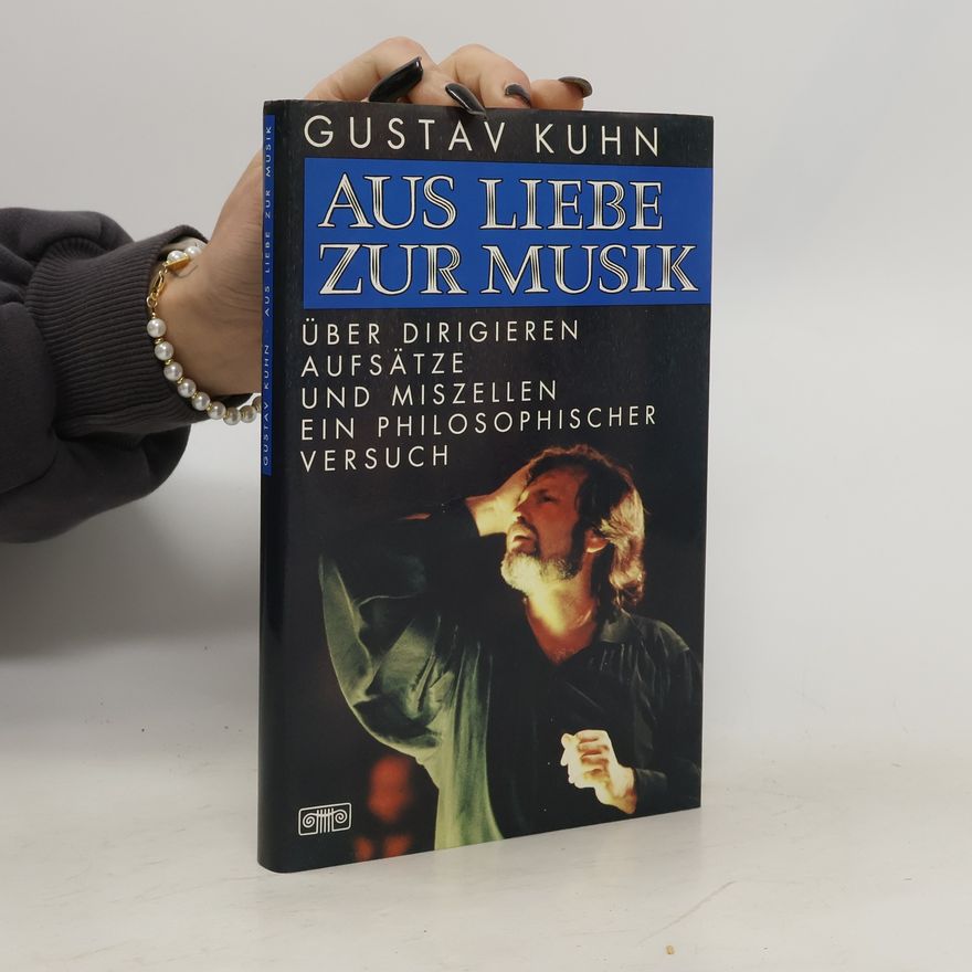 Gustav Kuhn Aus Liebe zur Musik