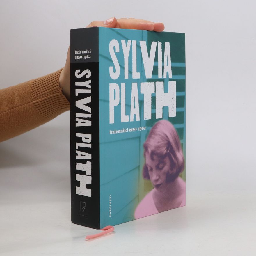 Sylvia Plath Dzienniki 1950-1962