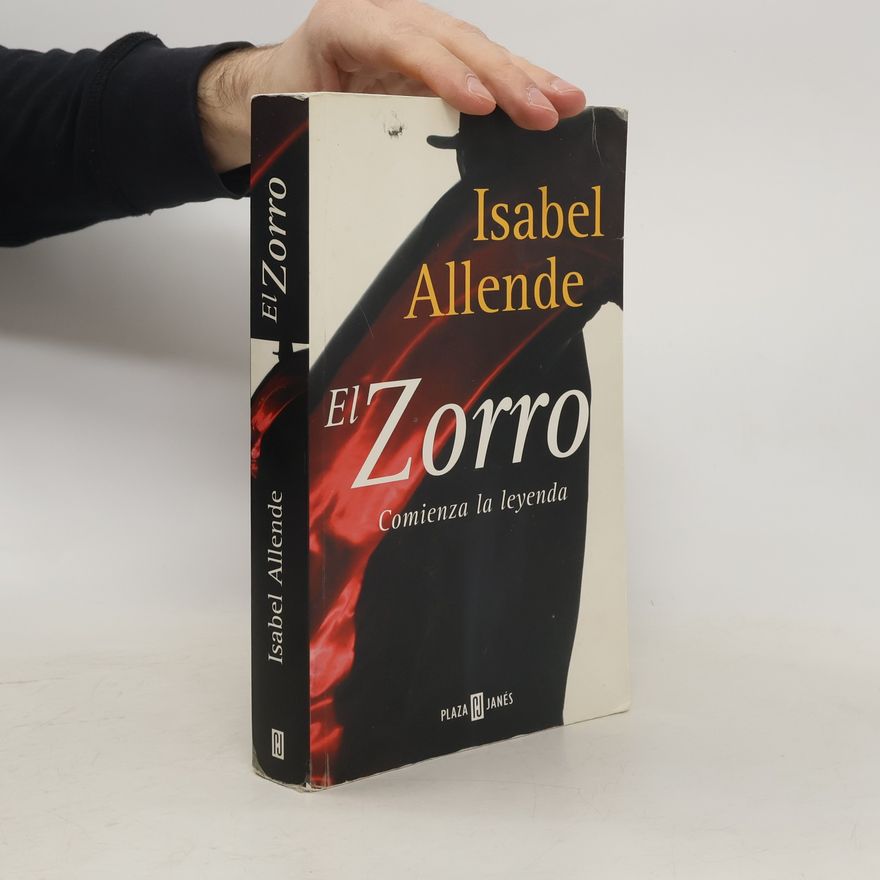 Isabel Allende El Zorro Comienza La Leyenda