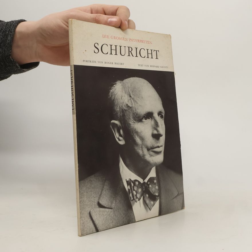 Bernard Gavoty Die grossen Interpreten Schuricht