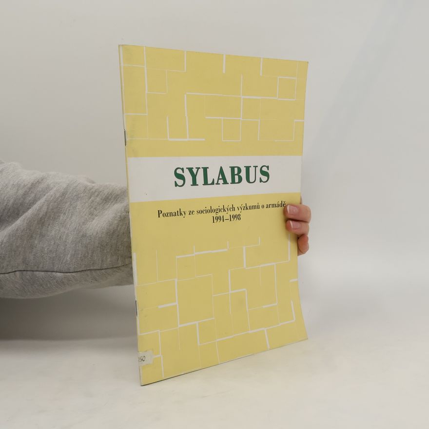 Jiří Hendrych Sylabus : poznatky ze sociologických výzkumů o armádě 1994-1998