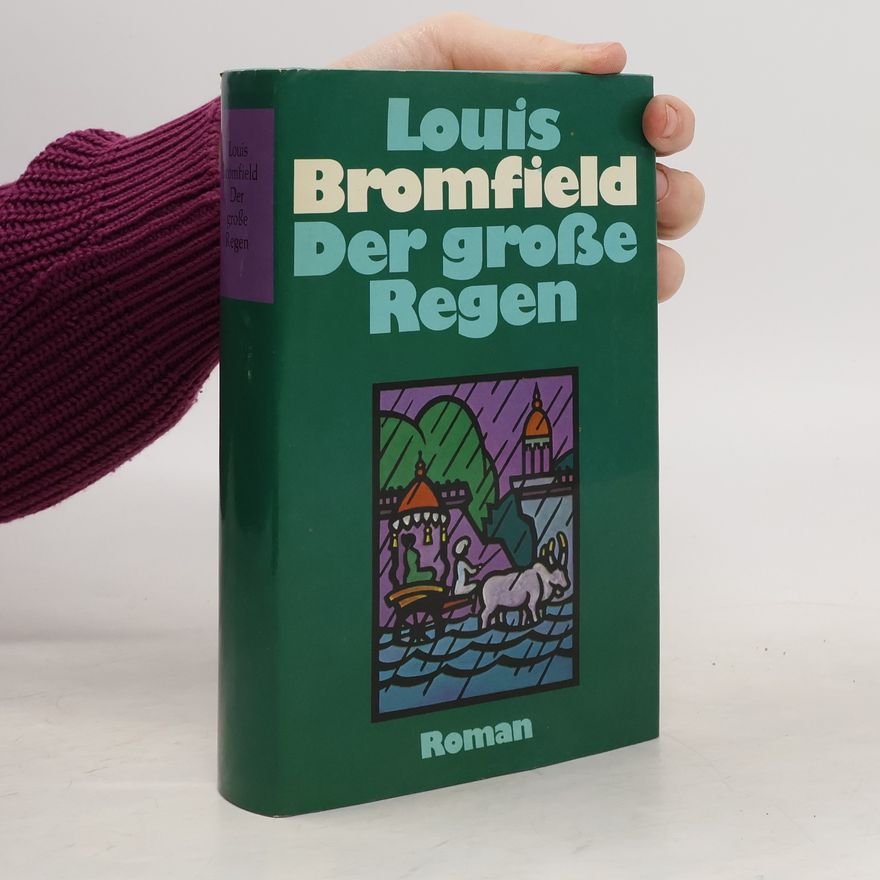 Louis Bromfield Der große Regen