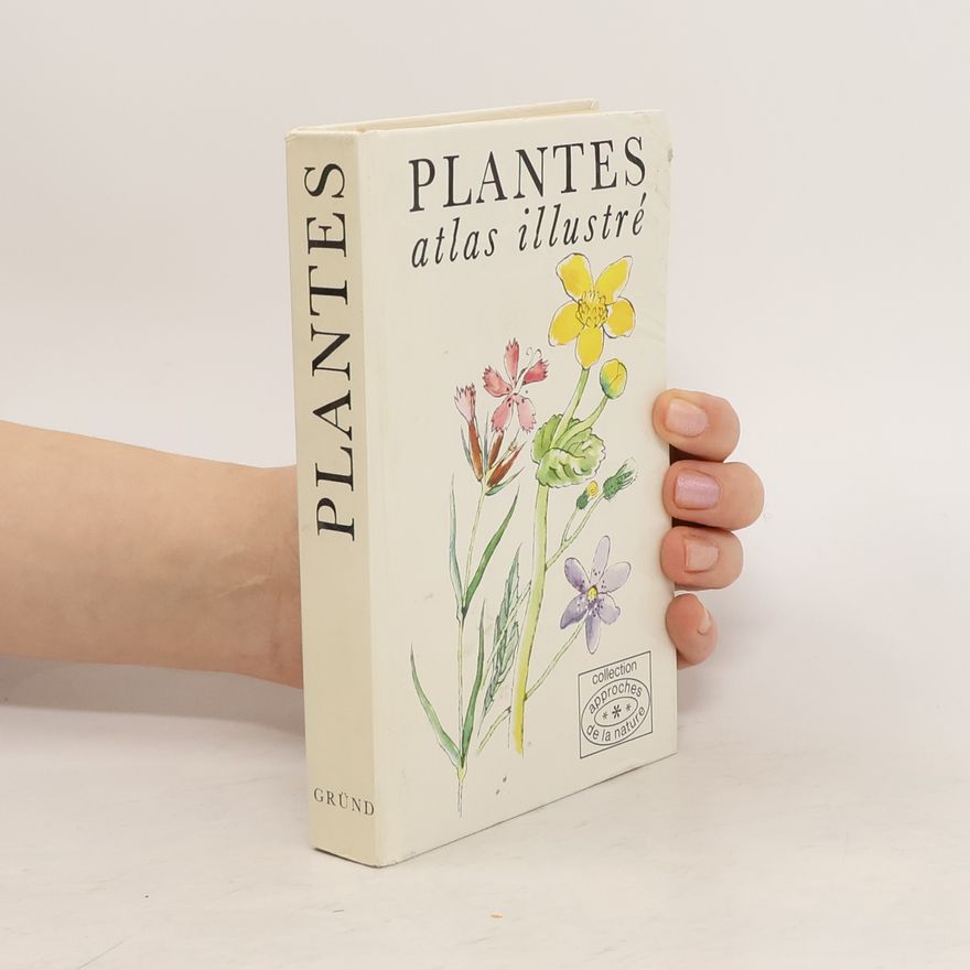 Kolektív autorov Plantes. Atlas illustré