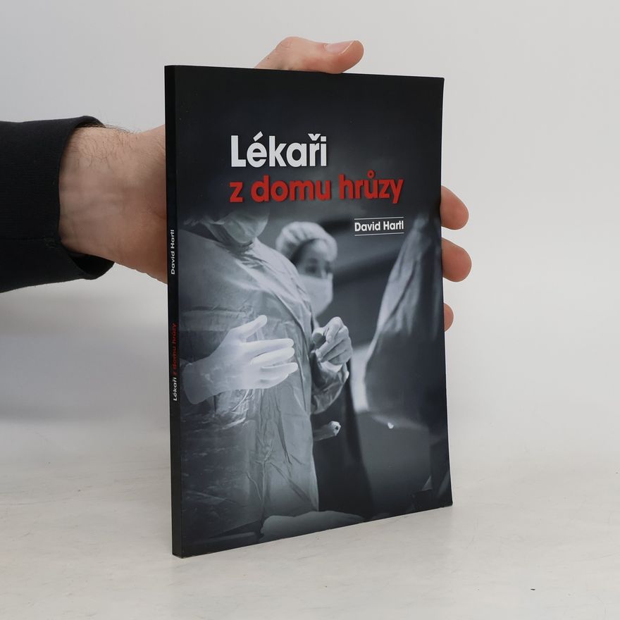 David Hartl Lékaři z domu hrůzy