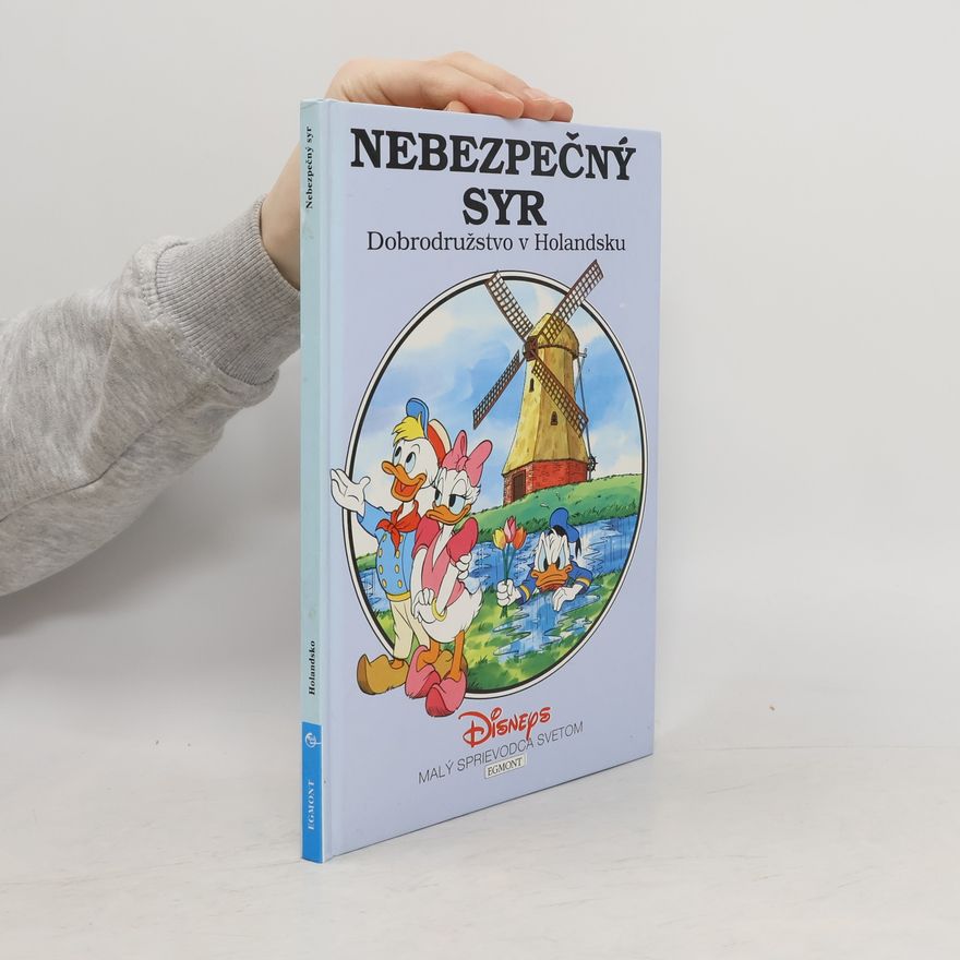 Walt Disney Nebezpečný syr: Dobrodružstvo v Holandsku