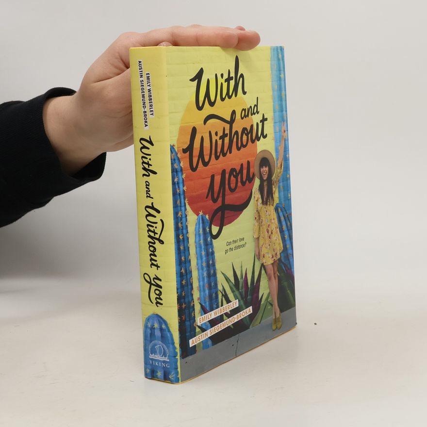 Austin Siegemund-Broka With and Without You