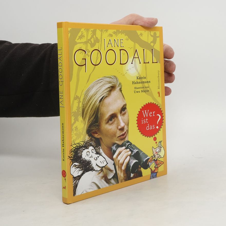Katrin Hahnemann Jane Goodall. Wer ist das?