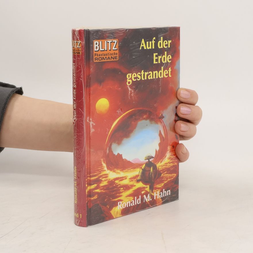 Ronald M. Hahn Auf der Erde gestrandet. SF-Roman