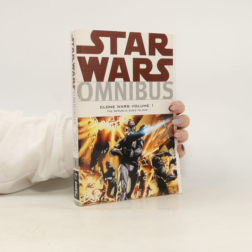 Autorenkollektiv Star Wars Omnibus, Clone Wars 1.The Republic Goes to War