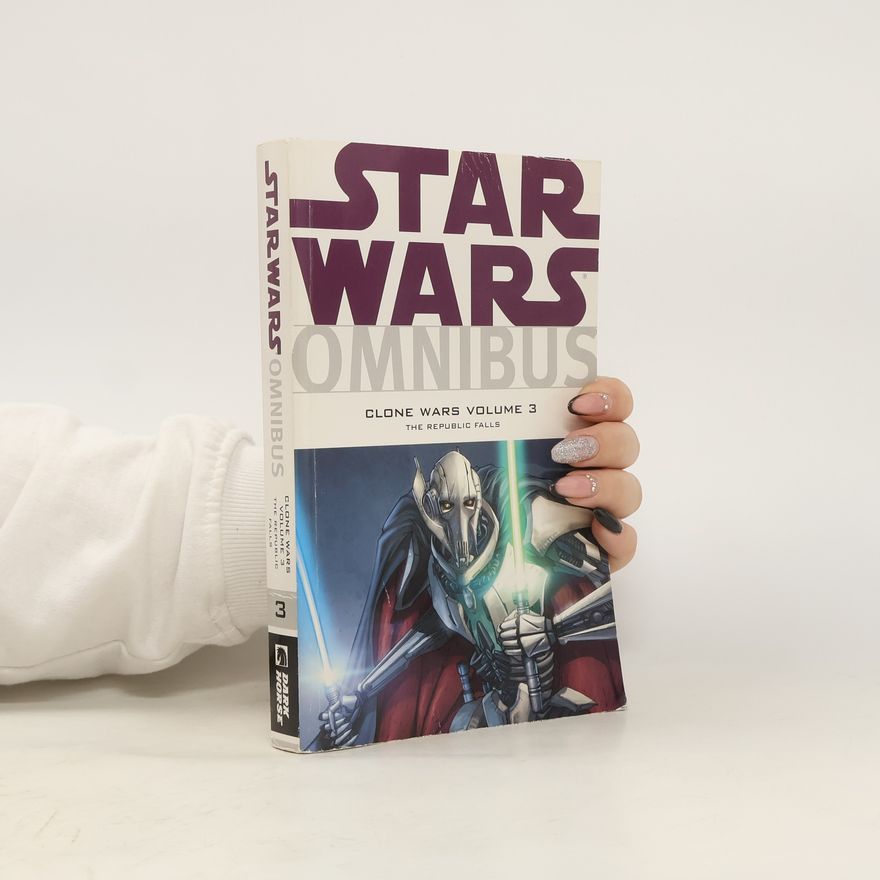 John Ostrander Star Wars: Omnibus. Clone Wars Volume 3
