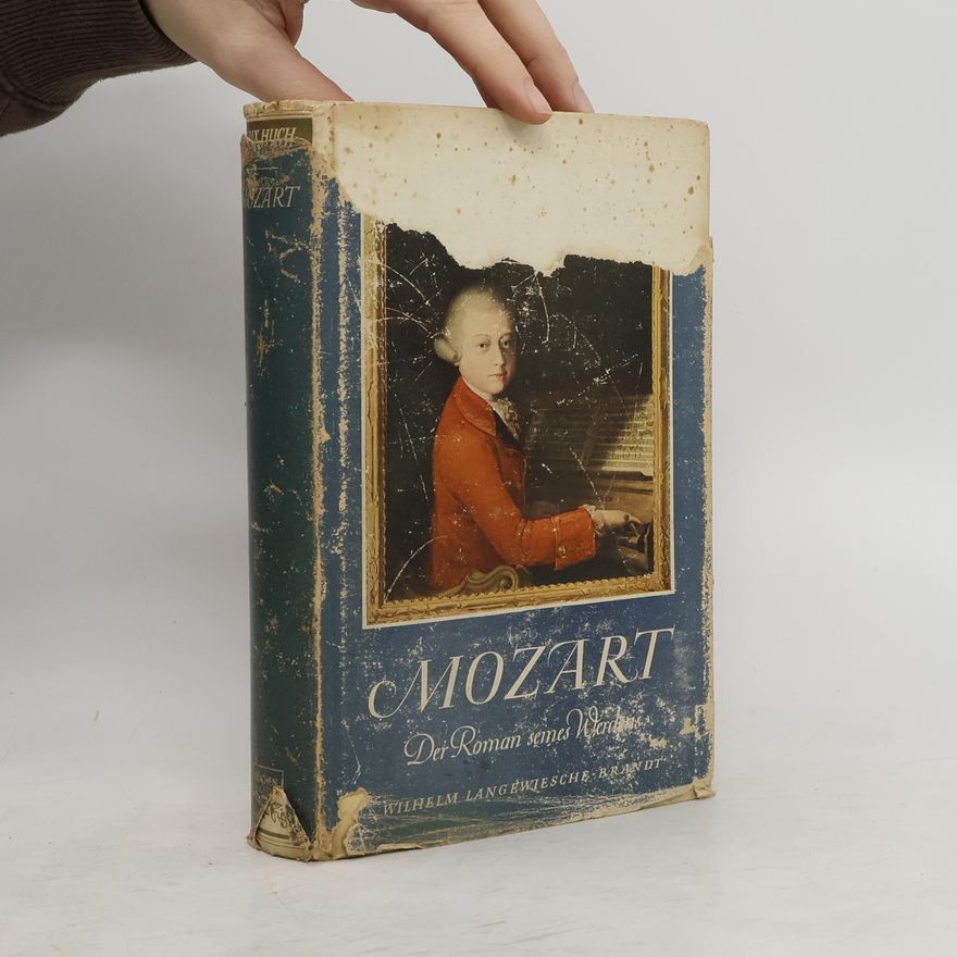 Felix Huch Mozart: der Roman seines Werdens